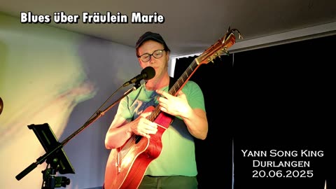 Yann Song King 💥 Blues über Fräulein Marie 💥