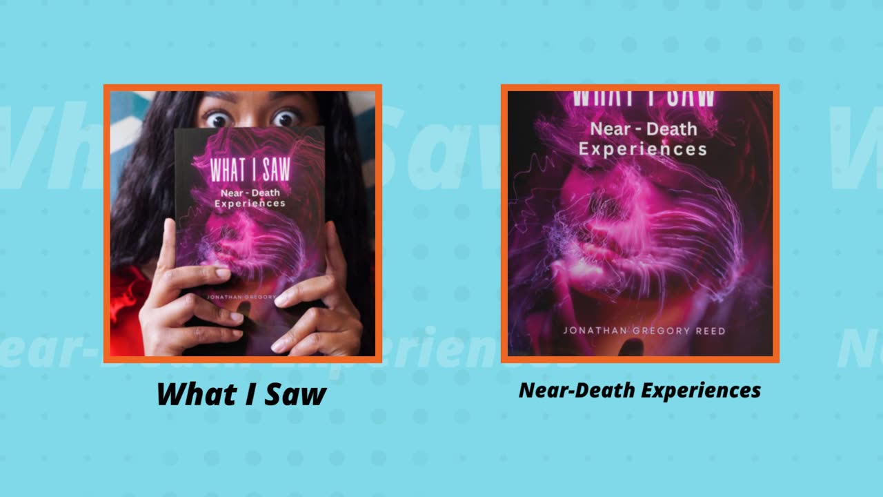 What I Saw, Near-Death Experiences