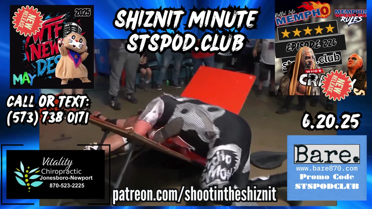 SHIZNIT MINUTE 6.21.25-BT talks MEMPHIS WRESTLING!!