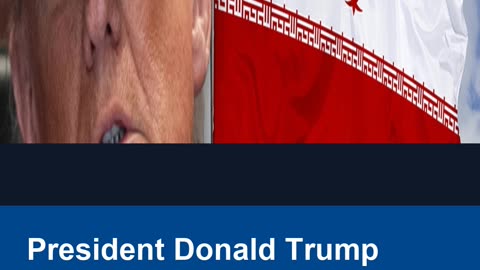 President Donald Trump Wants to 'Make Iran Great Again,' Mentions Regime Change