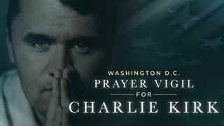 WASHINGTON D.C. PRAYER VIGIL FOR CHARLIE KIRK