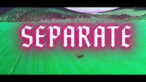 Jxde.Midnight x @moisturizedkev - Separate -Prod @fredirie [Visualizer]...