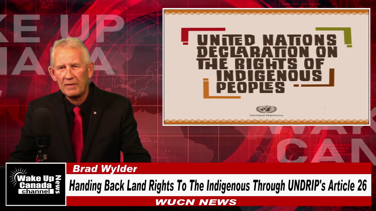 WUCN-Epi#349- Handing Back Land Rights To The Indigenous Through UNDRIP's Article 26