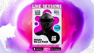 House de la Funk Live Sessions - Sábado 28 junio 2025