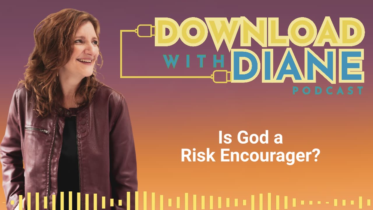 Is God a Risk Encourager?
