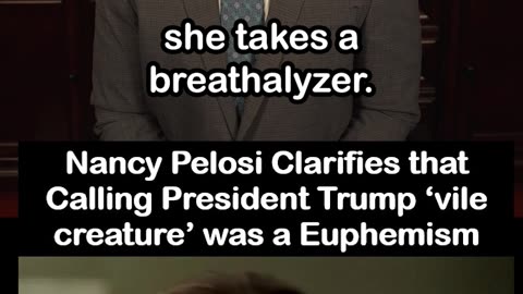 Nancy Pelosi Doubles Down on Trump “Vile Creature” Comment in CNN Interview