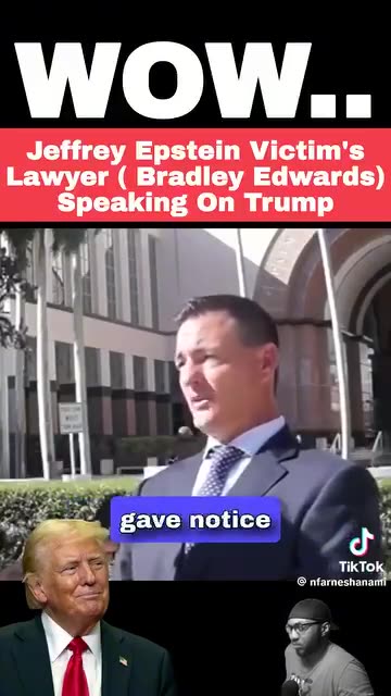 Jeffrey Epstein Victim's Lawyer Bradley Edwards) Speaking On Trump