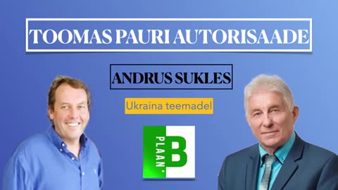 Toomas Pauri Autorisaade. Andrus Sukles; Ukraina teemadel