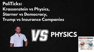 PoliTicks: Krassenstein vs Physics, Starner vs Democracy, Trump vs Healthcare