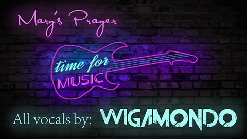Wigamondo - Marys Prayer