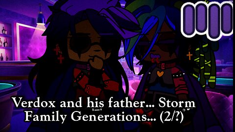Verdox and his father... Storm Family Generations... (2/?)