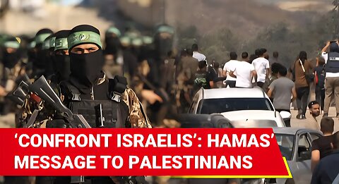 Hamas’ URGENT Call To Palestinians To ‘RISE UP’ Against Israeli Settlers | ‘Resist & Defeat Them’