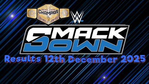 WWE Smackdown Results 12th December 2025