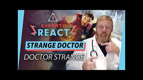 Strange Doctor Reacts to Doctor Strange