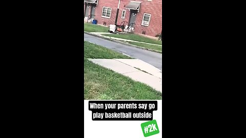 when your parents tell you to go play outside