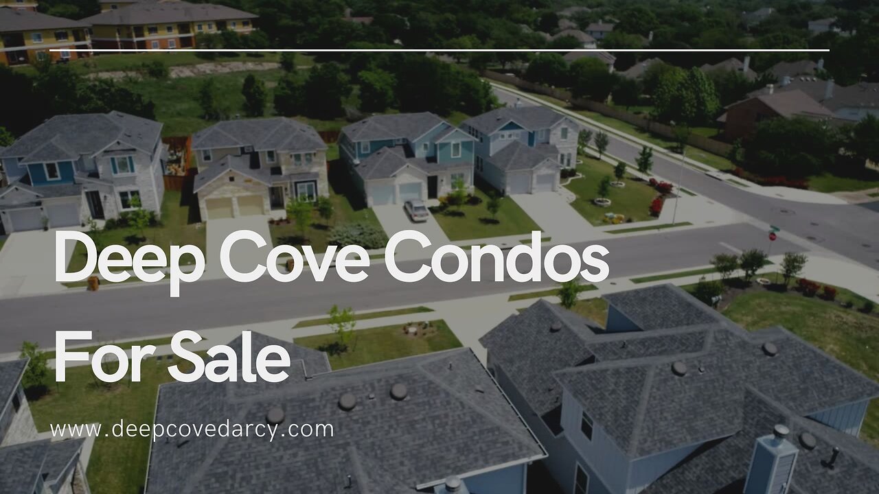 Deep Cove Condos For Sale - www.deepcovedarcy.com
