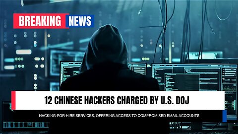 Chinese Hackers Charged by U.S DOJ