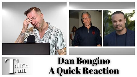Dan Bongino - A Quick Reaction to His Joint Kash Patel Interview
