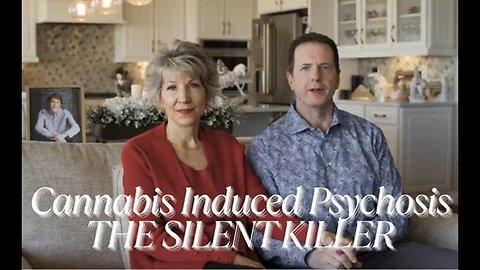 Cannabis Induced Psychosis