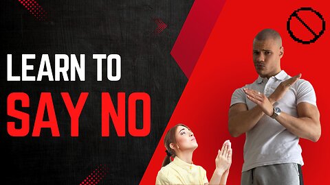 Learn to SAY NO