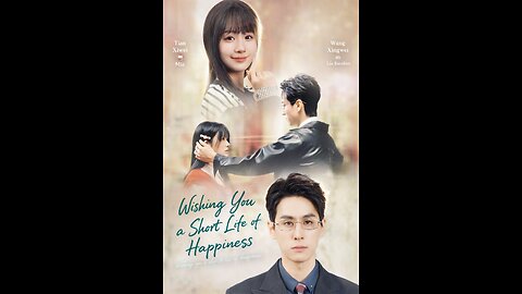 Wishing You A Short Life of Happiness