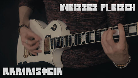 Rammstein - Weisses Fleisch - Guitar cover by Eduard Plezer