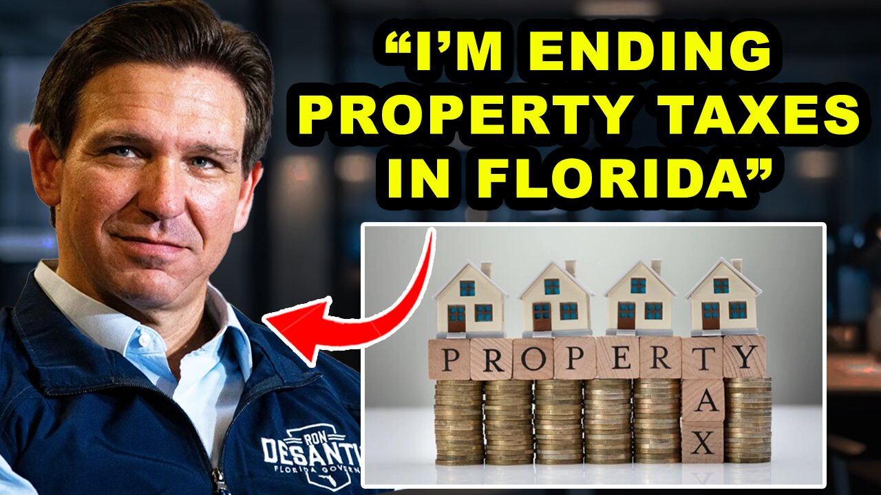 It’s HAPPENING: DeSantis Moves to END Property Taxes in Florida