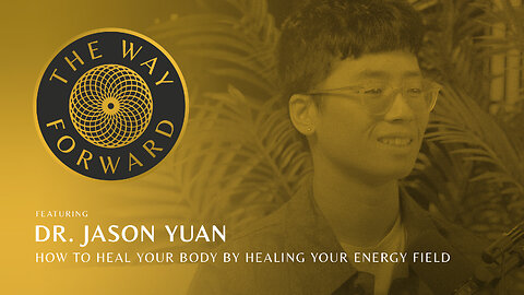 Ep 216: How to Heal Your Body by Healing Your Energy Field with Jason Yuan