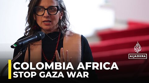 Colombia & South Africa co-host summit to halt Israel’s war on Gaza