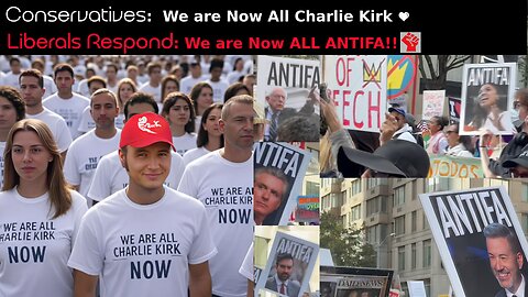 ( -0975 ) Conservatives: "We Are Charlie Kirk..." Progressive Response: "We Are ANTIFA" - Mamdani - Take Over the Means of Production - Pelosi - "Shut Up - I Did Not Refuse the National Guard - Trump Didn't Send it"