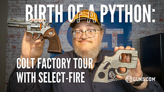Birth of a Python: Colt Factory Tour with Select-Fire