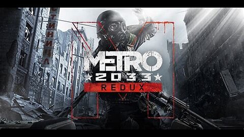 Metro 2033 - Redux - Live Stream