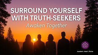 Surround Yourself with Truth-Seekers