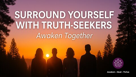 Surround Yourself with Truth-Seekers