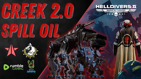 Helldivers 2 - Return to the Creek!!! LFG Spill Oil Together!!!!