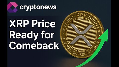 XRP Price Ready for Comeback: Analysts See Bull Movement and Strong Potential for Upward Trend