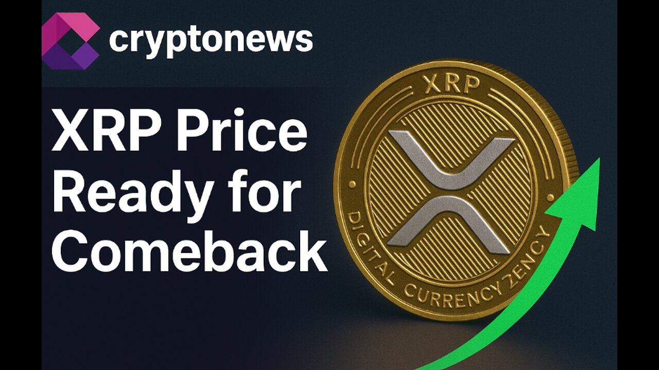 XRP Price Ready for Comeback: Analysts See Bull Movement and Strong Potential for Upward Trend