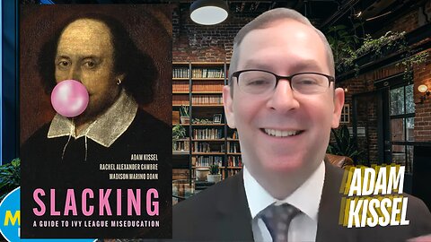 Adam Kissel | Slacking: A Guide to Ivy League Miseducation