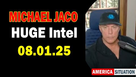 Michael Jaco HUGE Intel 08.01.25: "Expose It All! Important Update By Michael Jaco & Leo Zagami"