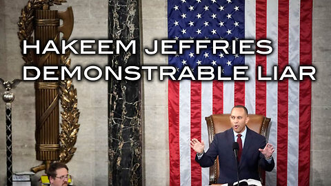 Hakeem Jeffries Demonstrable Liar