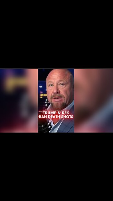 Alex Jones: Trump & Robert F Kennedy Jr Are Banning Death Shots - 8/4/25
