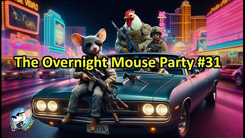 The Overnight Mouse Party #