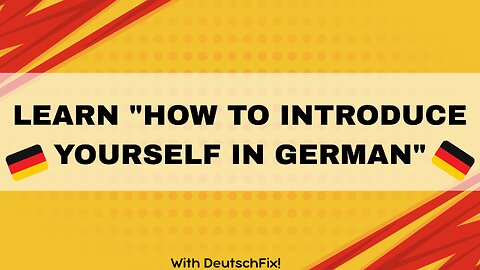 Learn How To Introduce Yourself In German.