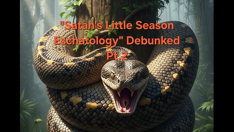 "Satan's Little Season" Eschatology Debunked Pt. 2 | Pastor Thompson || SFBC Vancouver
