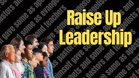 Raise Up Leadership