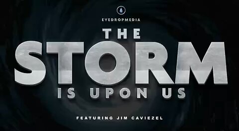 Jim Caviezel- The Storm Is Upon Us