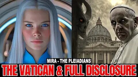 "Stunning New Developments..." - The Pleiadians 2025 | Mira - Vatican (33)