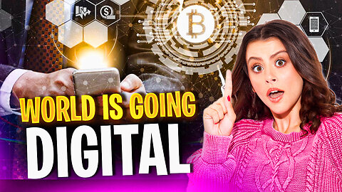 THE WORLD IS GOING DIGITAL AS GOVERNMENTS FLOCK TO BITCOIN