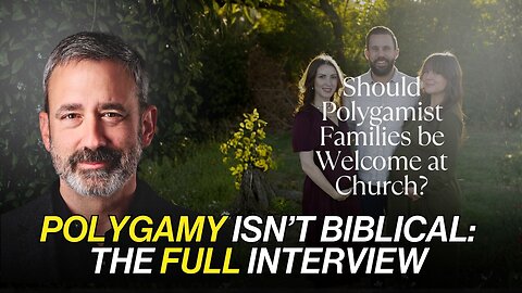 Polygyny Debate: The Biblical Case For and Against Plural Marriage | Uncommon Sense