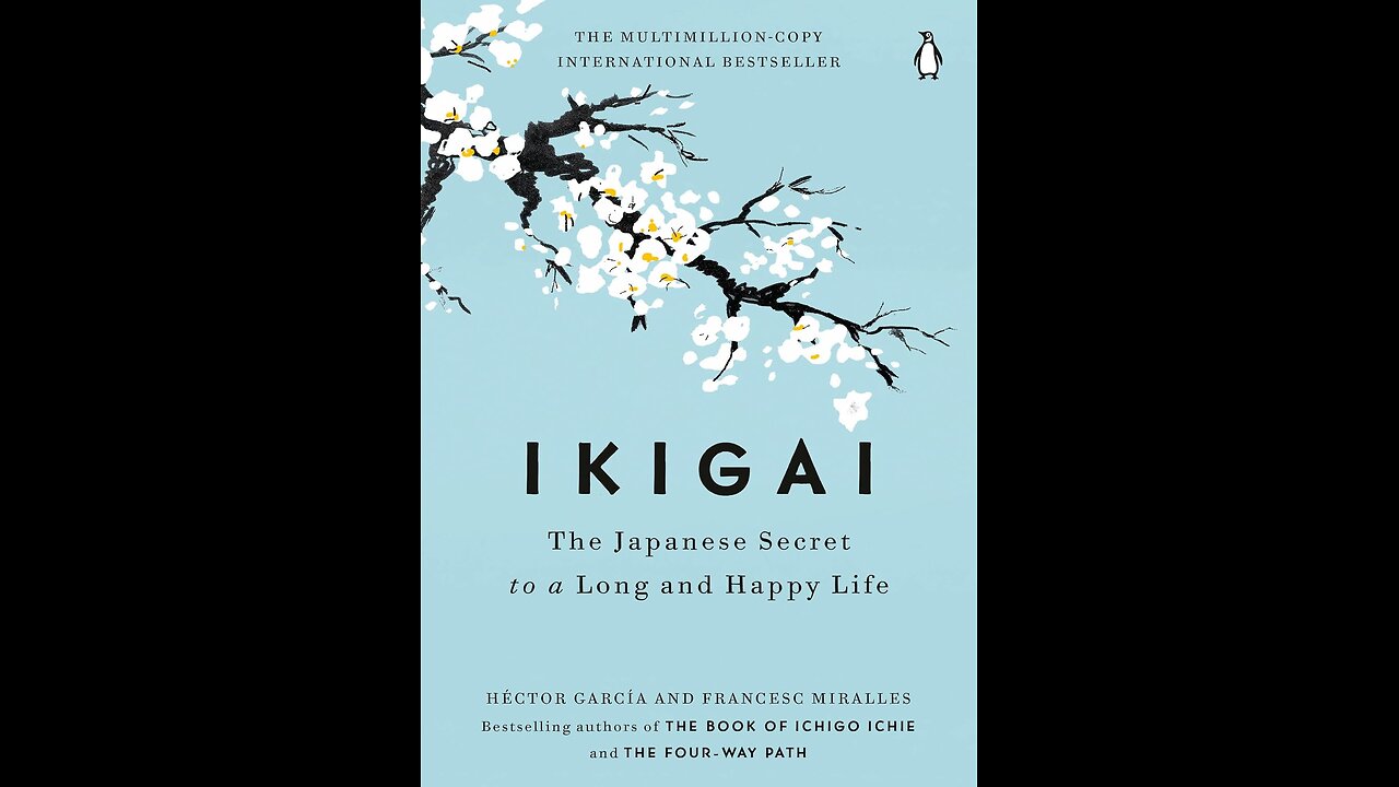 Ikigai by Héctor García & Francesc Miralles | Health & Longevity